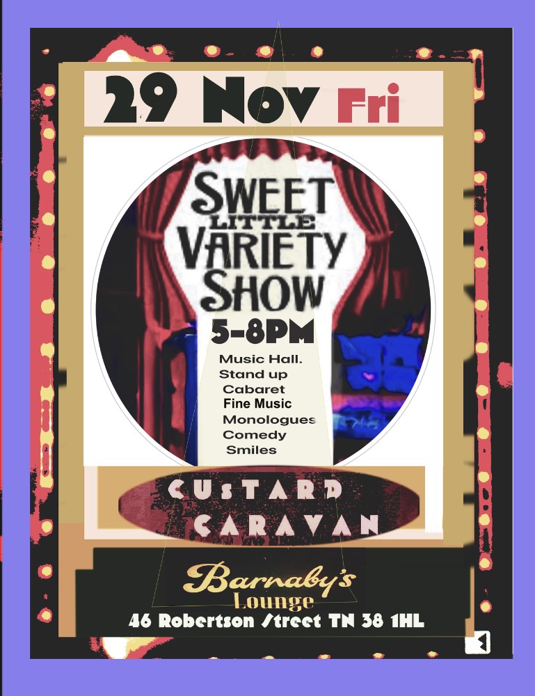 Custard Caravan Every last Friday of the month at Barnaby's Lounge Hastings