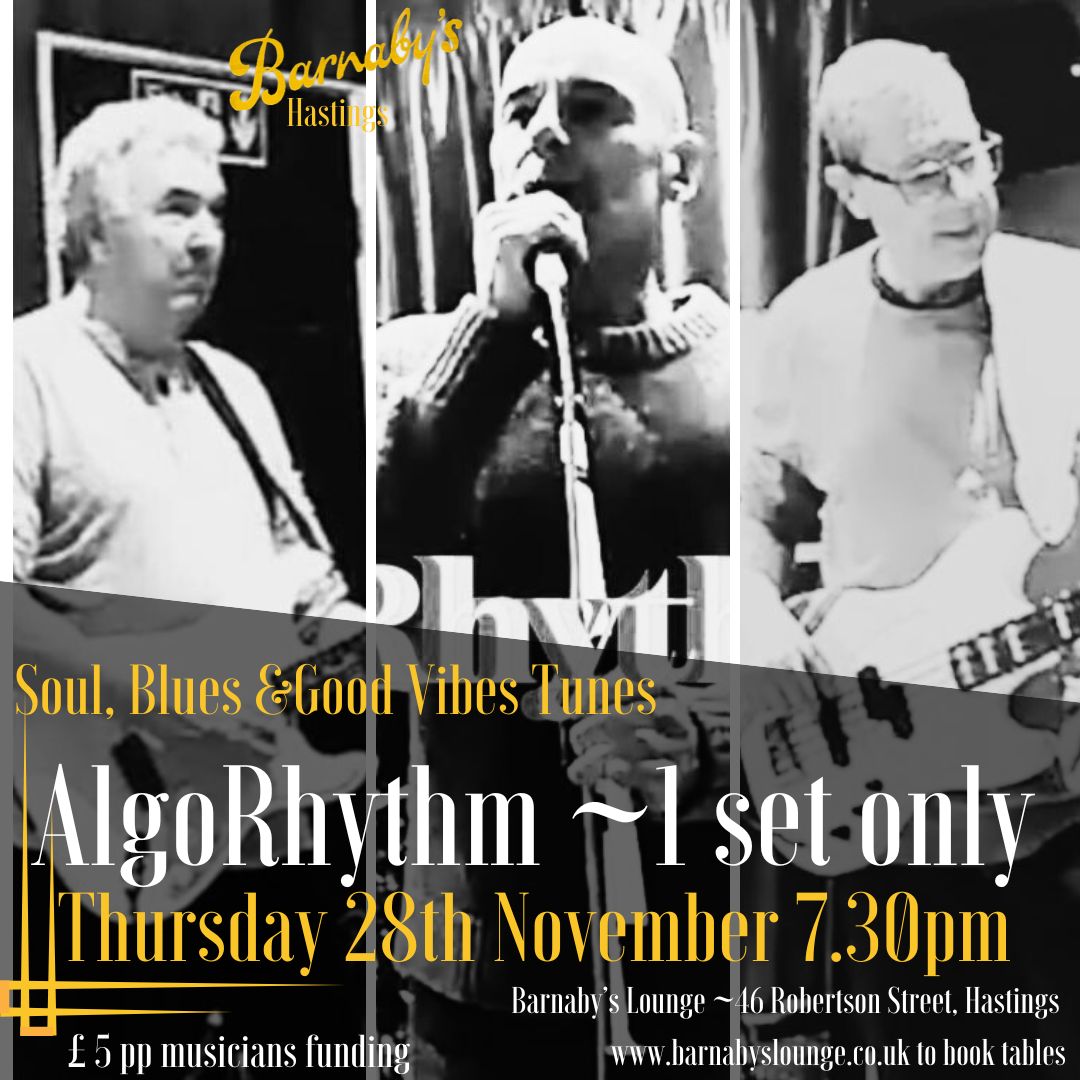 AlgoRhythm plays one set only at Barnaby's Lounge Hastings