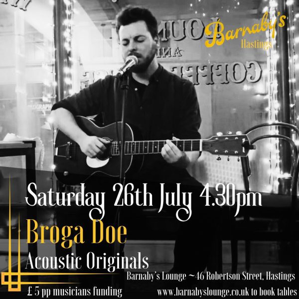 Broga Doe Acoustic Originals Singer Songwriter Barnabys Lounge Live Music Hastings Sussex