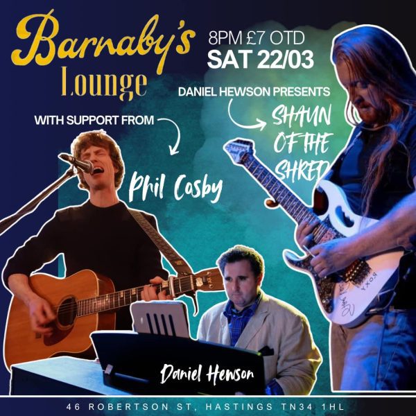 Daniel Hewson Presents Shaun The Shred Linstead and Phil Cosby Live Music Barnaby's Lounge