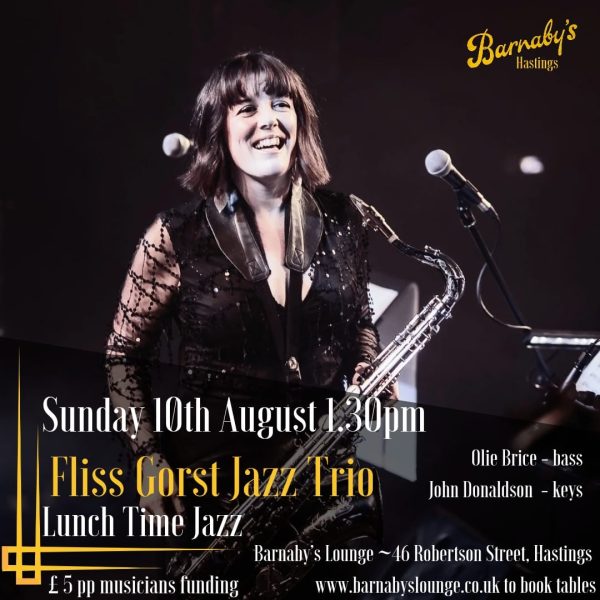 Fliss Gorst Jazz Saxophonist Trio Featuring Ollie Brice Bass John Donaldson Piano Barnaby's Lounge Jazz Club Hastings Sussex UK