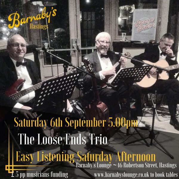 Loose Ends Trio Hastings Barnabys Lounge Live Music Bar Easy Listening Cocktails Parties Venue East Sussex UK