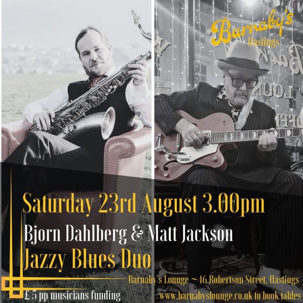 Bjorn Dahlberg Matt Jackson Piano Guitar Vocals Saxophone Blues Jazz Jump Jive Barnaby's Lounge Live Music Jazz Club Cocktail Bar Hastings Sussex