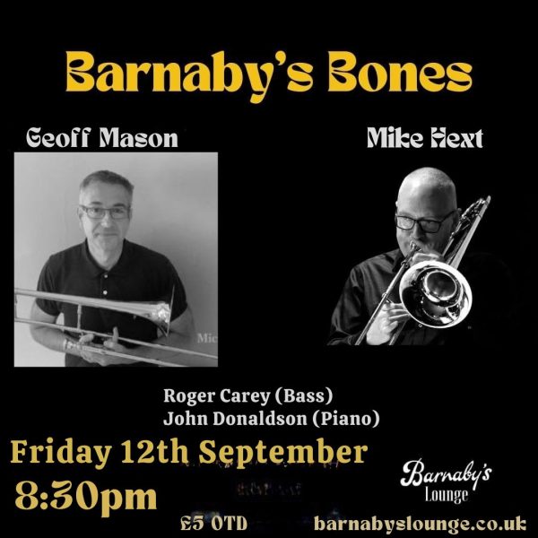 Barnaby's Bones Friday Jazz Night Mike Hext Geoff Mason John Donaldson Pianist Roger Carey Bassist Barnaby's Lounge Jazz Club Award-winning Cocktail Bar Party Venue