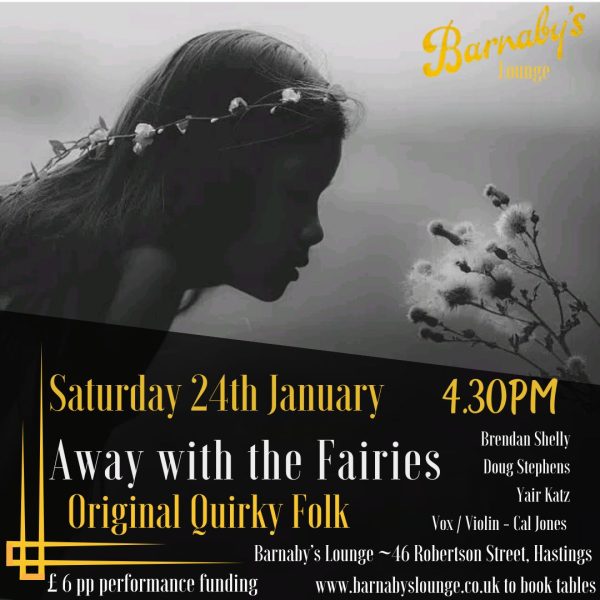 Away with The Fairies Brendan Shelly Yair Katz Barnaby's Lounge Live Music Cocktail Bar Hastings Sussex Party Venue Head Chef Powell's Kitchen @Barnaby's Homemade Pasta and Burgers