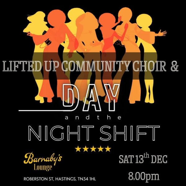 Day and The Night Shift Day Levale Lifted Up Community Choir Barnaby's Lounge Live music Venue, Homemade pasta, homemade burgers, eat out, live music cocktails
