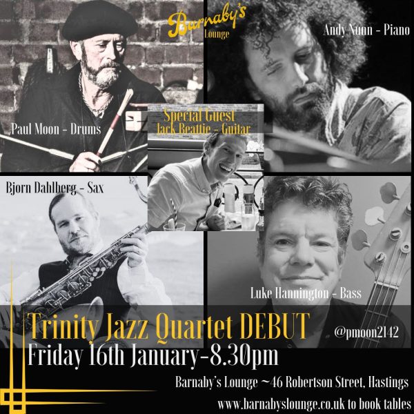 Trinity Jazz Quartet Debut, Jazz Music, Live music, Barnaby's Lounge Hastings UK Live Events Music Cocktails Party Venue Head Chef Burgers Pasta Christmas Menu