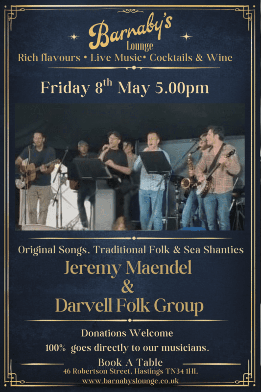 Jeremy Maendel and the Darvell Folk Group Hailing from just up the tracks in Robertsbridge, the Darvell Folk Group serves up a unique mix of original songs, traditional folk, sea shanties, and familiar classics interpreted in a way that is sure to bring a smile to your face and a lilt to your step. A good time is guaranteed!”