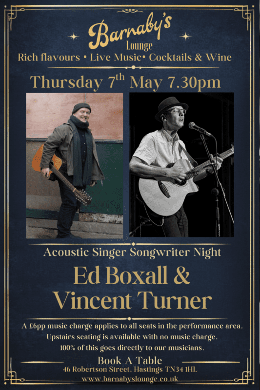Thursday nights, the lights dim… and the stories begin. This 7th May at 7.30pm, we welcome two truly distinctive voices to Barnaby’s Lounge for an intimate acoustic singer-songwriter evening. 🎶 Ed Boxall — a Hastings-based artist blending songwriting, storytelling, poetry and visual art, creating beautifully crafted, story-led songs full of warmth and imagination 🎶 Vincent Turner — a rising songwriter with a deeply emotional, narrative-driven style, turning real-life experiences into powerful, engaging songs Expect a night of honest lyrics, stripped-back acoustic sound, and moments that stay with you long after the last note fades. 🍷 Good ol’ fashioned cocktails 🍽️ Powell’s Kitchen serving all evening 🎶 Live music in a true listening-room atmosphere No DJs. No noise. Just real music, played properly. 👉 Book your table and be part of it