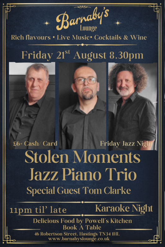 Stolen Moments jazz piano trio featuring Andy Nunn, Tony MacDonnell and Dan Dotor performing live at Barnaby’s Lounge in Hastings followed by karaoke night with cocktails and dining.