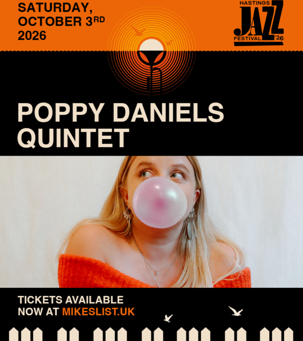 Hastings Jazz Festival Presents Poppy Daniels Quintet-6:15PM